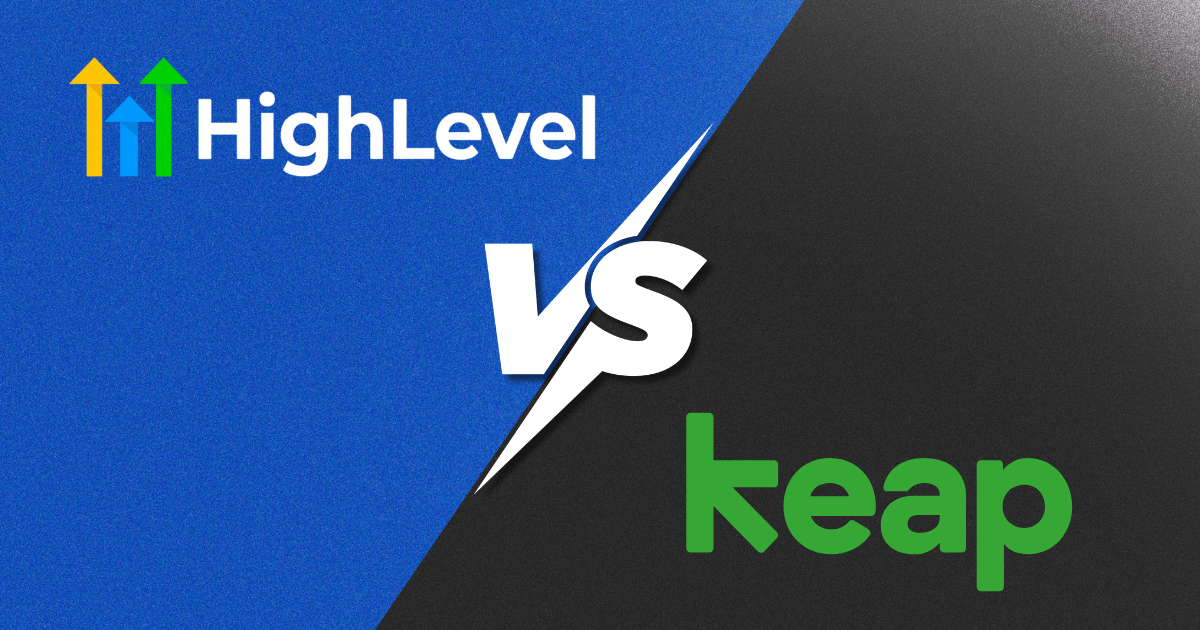 GoHighLevel versus Keap (Infusionsoft)